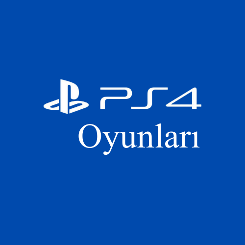 PS4 Oyunları